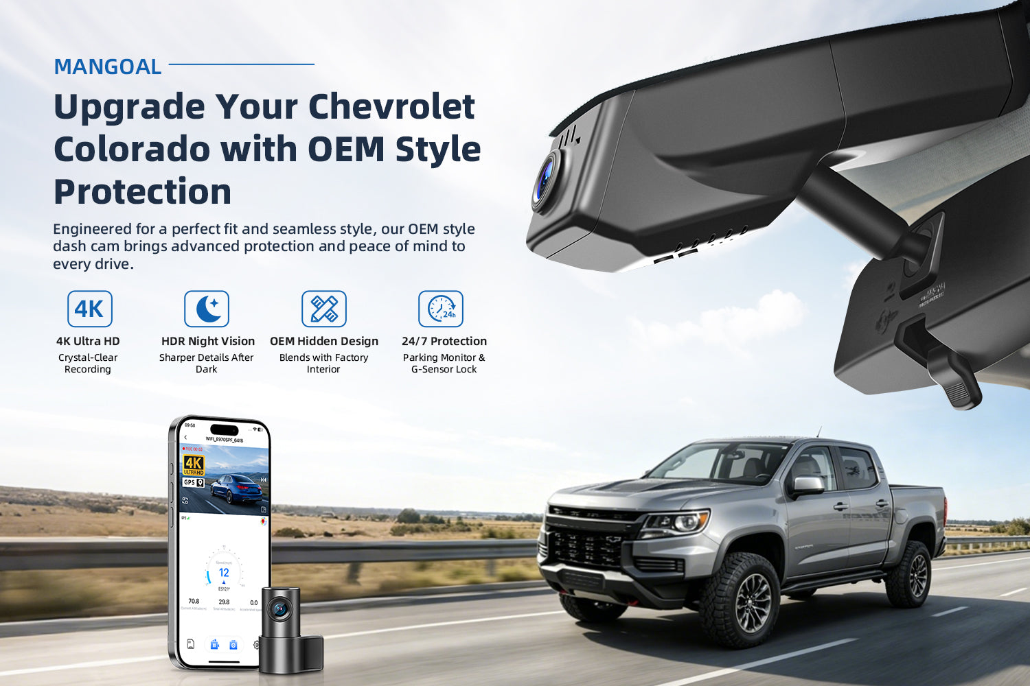 Mangoal factory-fit dash cam for Chevrolet Colorado. Support premium 4K video performance. Features WiFi & app control, GPS tracking, motion detection, and reliable vehicle protection.