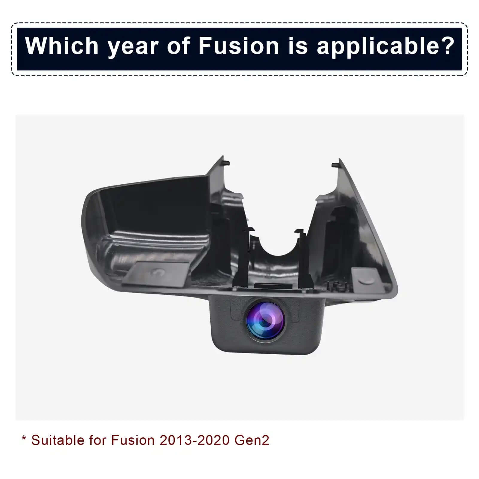 Ford Fusion applicable dash cam