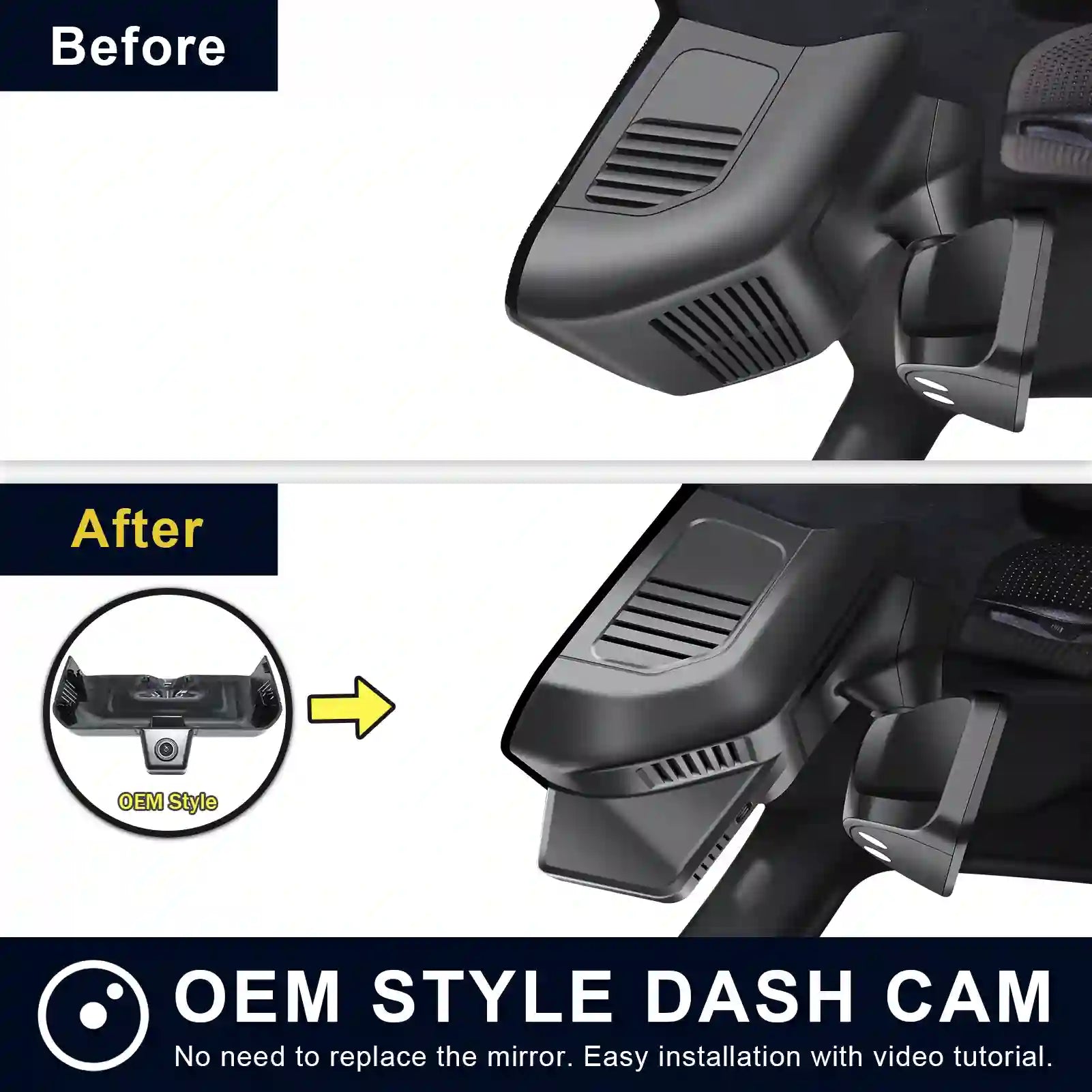Comparison of OEM style dash cam installation on a car mirror with 'Before' and 'After' labels.